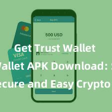 Get Trust Wallet Trust Wallet APK Download: Secure and Easy Crypto Wallet Access